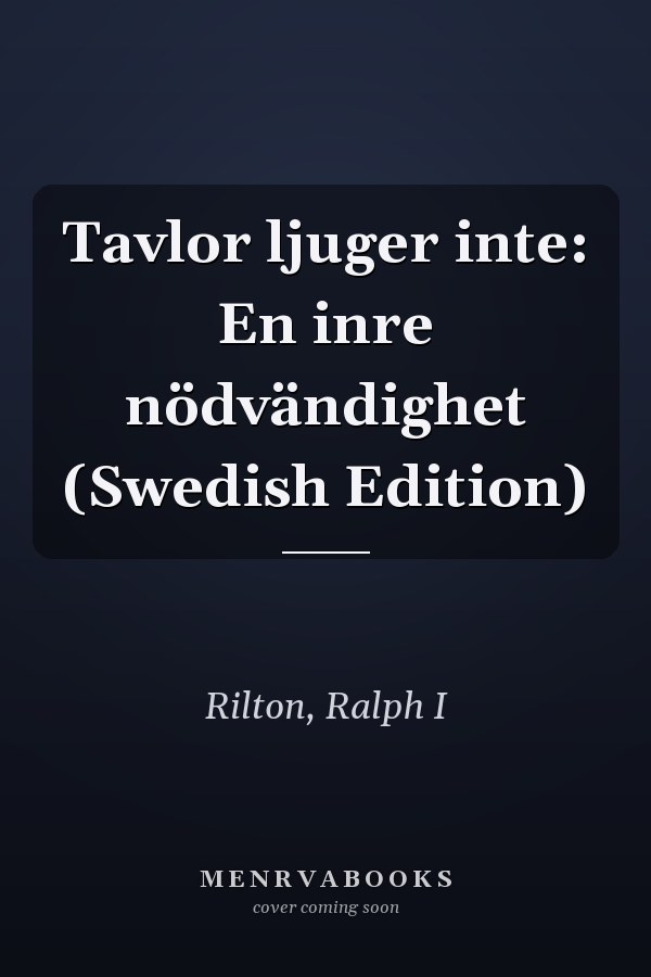 Tavlor ljuger inte: En inre nödvändighet (Swedish Edition)