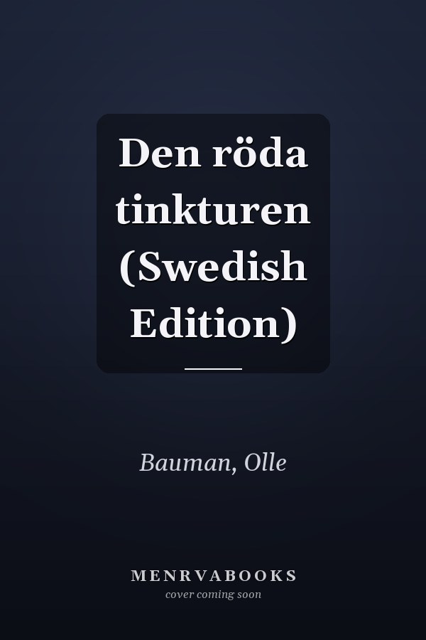Den röda tinkturen (Swedish Edition)