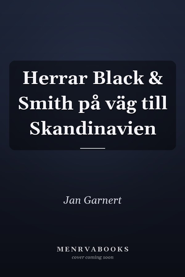 Herrar Black & Smith på väg till Skandinavien