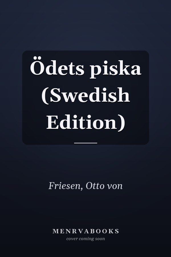 Ödets piska (Swedish Edition)