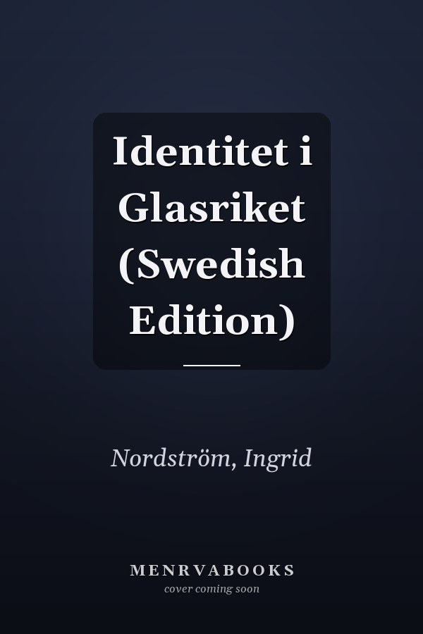 Identitet i Glasriket (Swedish Edition)