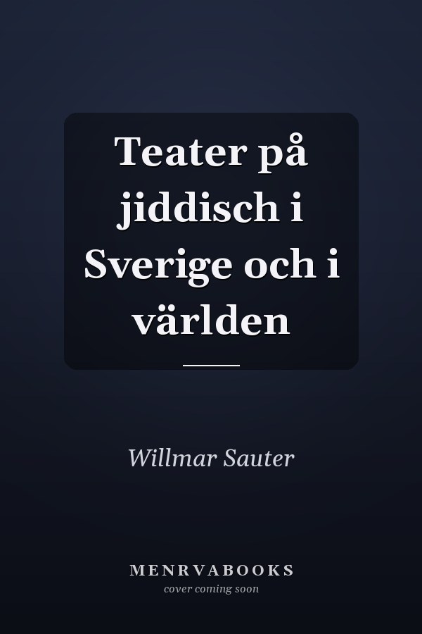Teater på jiddisch i Sverige och i världen