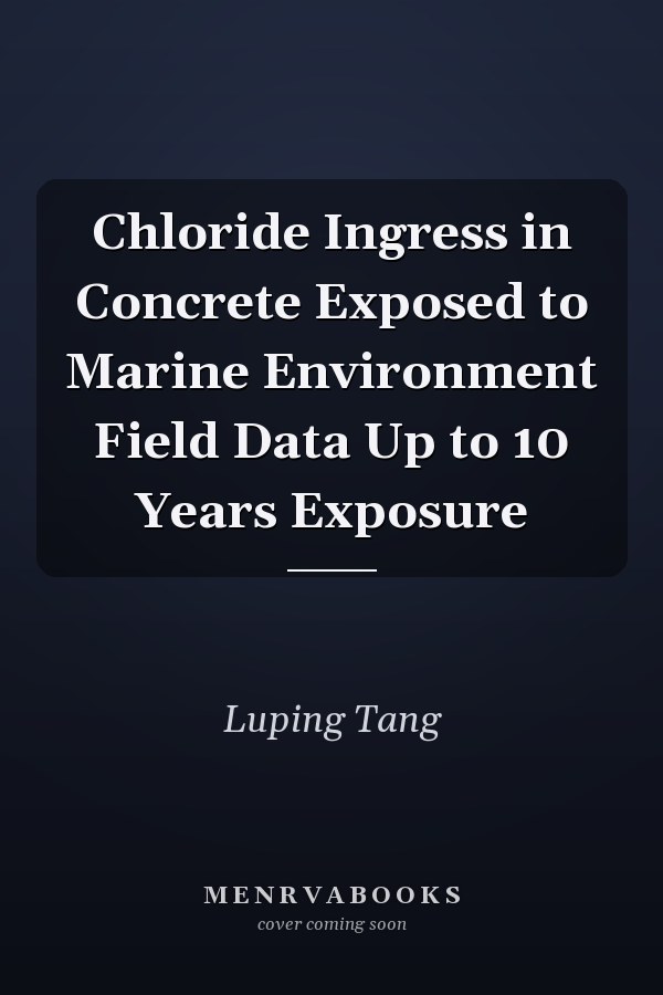 Chloride Ingress in Concrete Exposed to Marine Environment Field Data Up to 10 Years Exposure