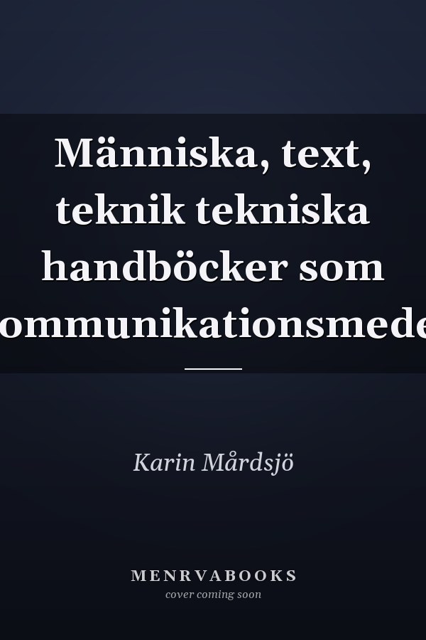 Människa, text, teknik tekniska handböcker som kommunikationsmedel