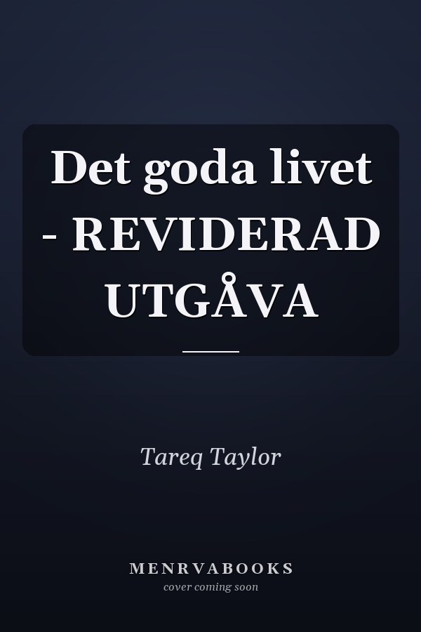Det goda livet - REVIDERAD UTGÅVA