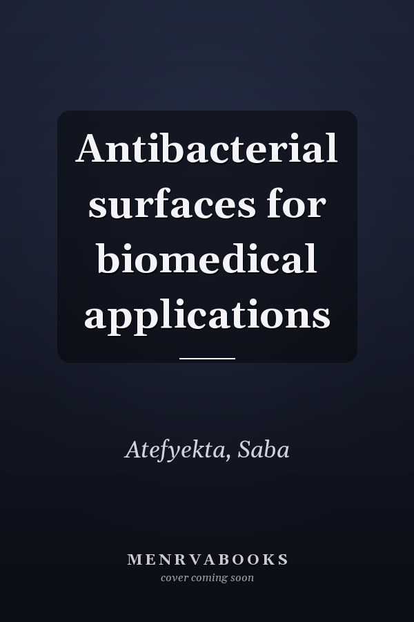 Antibacterial surfaces for biomedical applications
