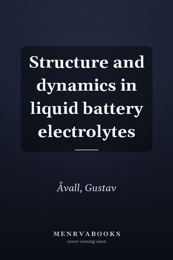 Structure and dynamics in liquid battery electrolytes