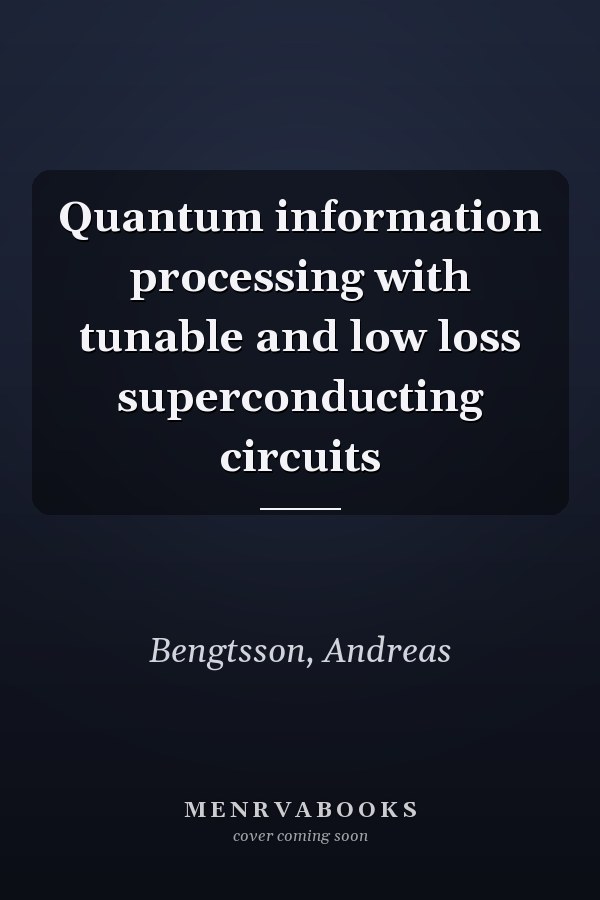 Quantum information processing with tunable and low loss superconducting circuits