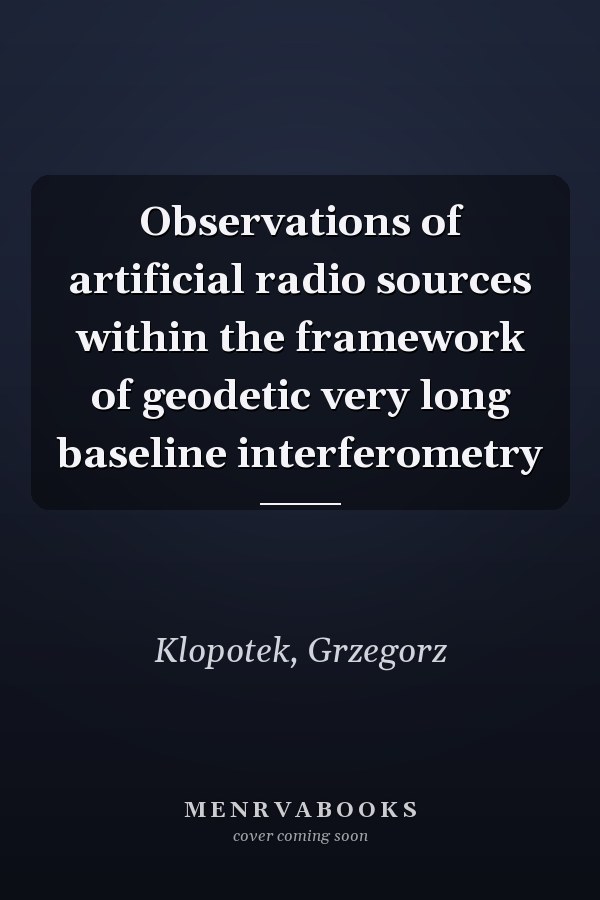 Observations of artificial radio sources within the framework of geodetic very long baseline interferometry