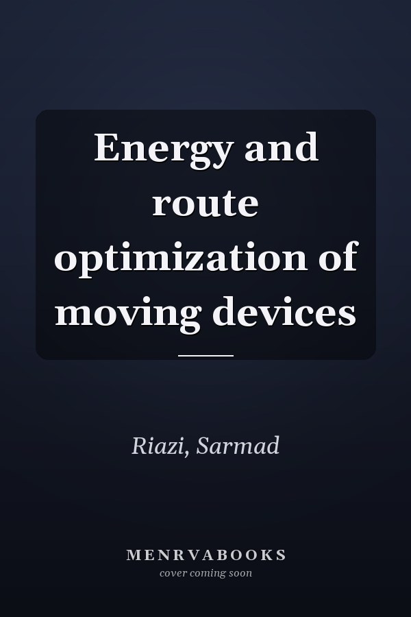 Energy and route optimization of moving devices