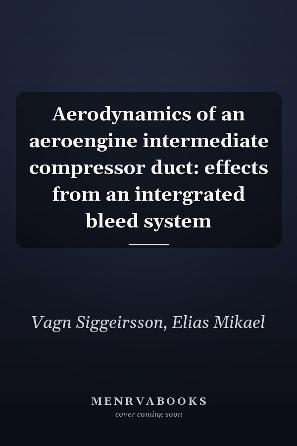 Aerodynamics of an aeroengine intermediate compressor duct: effects from an intergrated bleed system
