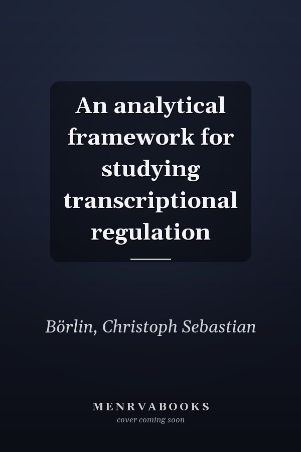 An analytical framework for studying transcriptional regulation