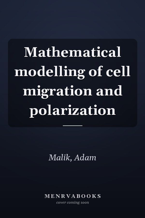 Mathematical modelling of cell migration and polarization