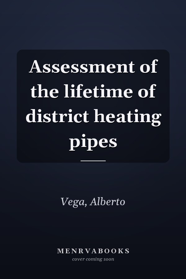 Assessment of the lifetime of district heating pipes