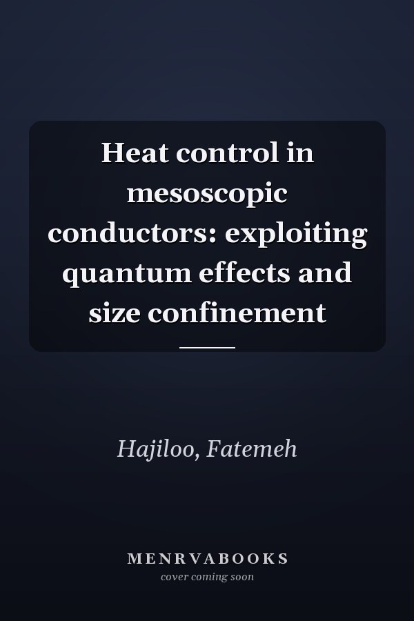 Heat control in mesoscopic conductors: exploiting quantum effects and size confinement