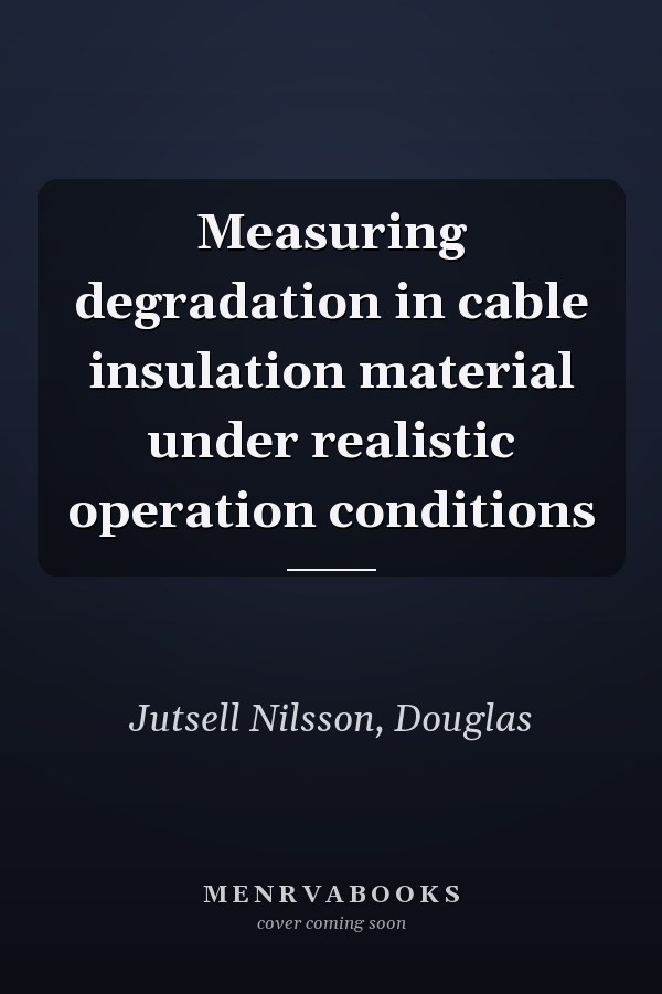 Measuring degradation in cable insulation material under realistic operation conditions