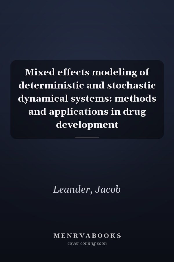 Mixed effects modeling of deterministic and stochastic dynamical systems: methods and applications in drug development