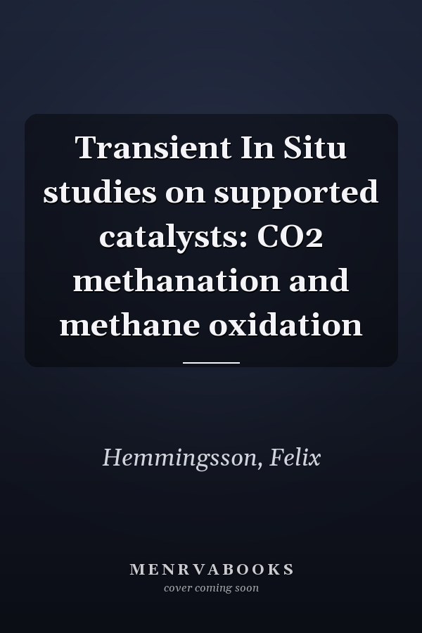 Transient In Situ studies on supported catalysts: CO2 methanation and methane oxidation