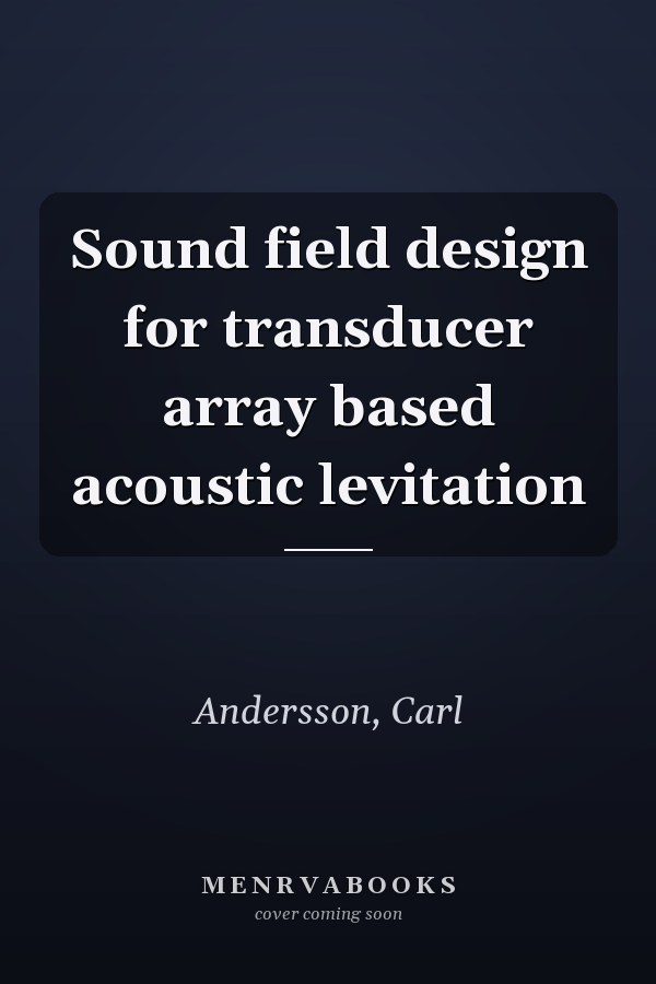 Sound field design for transducer array based acoustic levitation