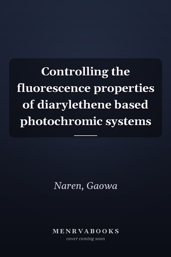 Controlling the fluorescence properties of diarylethene based photochromic systems