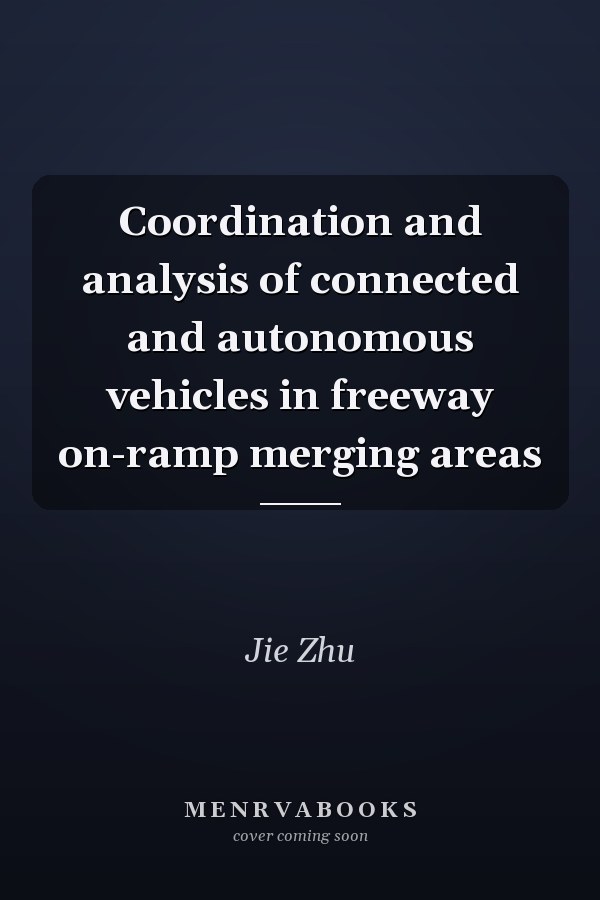 Coordination and analysis of connected and autonomous vehicles in freeway on-ramp merging areas