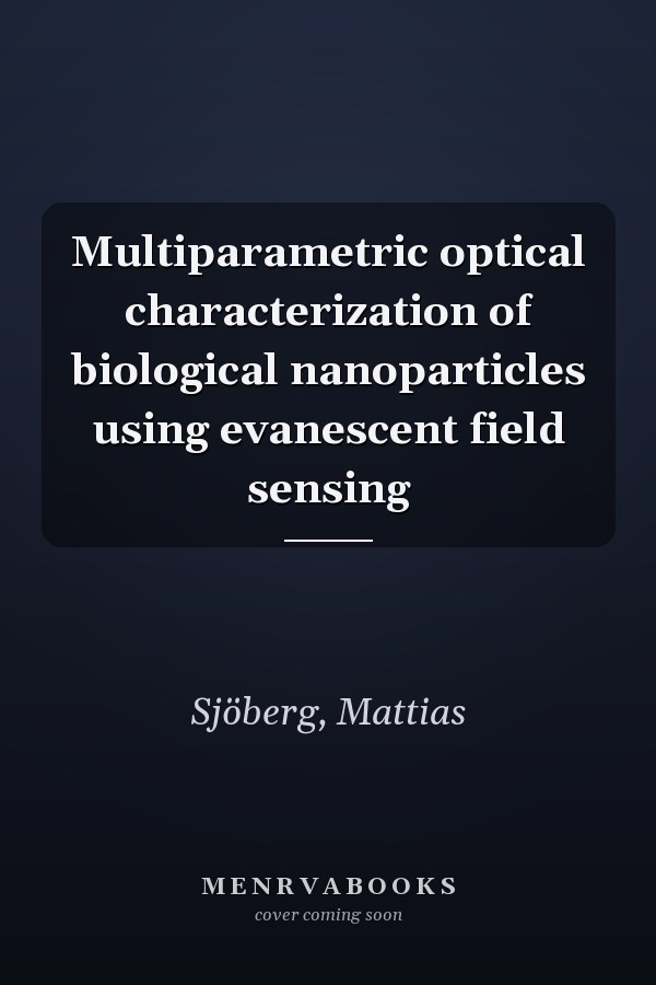 Multiparametric optical characterization of biological nanoparticles using evanescent field sensing