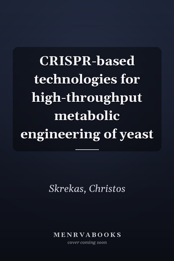 CRISPR-based technologies for high-throughput metabolic engineering of yeast