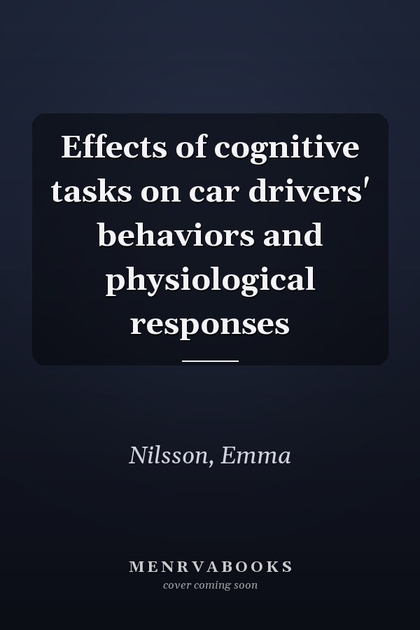 Effects of cognitive tasks on car drivers' behaviors and physiological responses