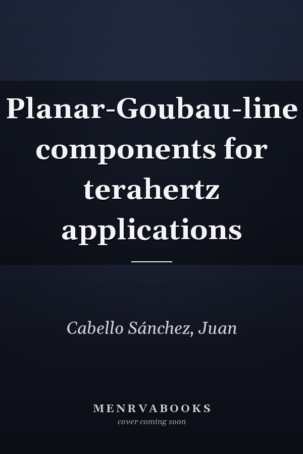 Planar-Goubau-line components for terahertz applications