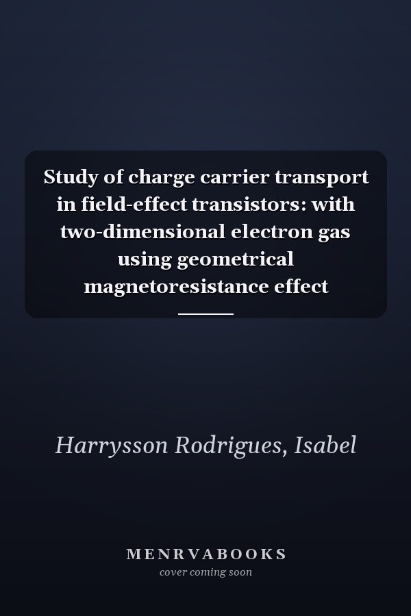 Study of charge carrier transport in field-effect transistors: with two-dimensional electron gas using geometrical magnetoresistance effect