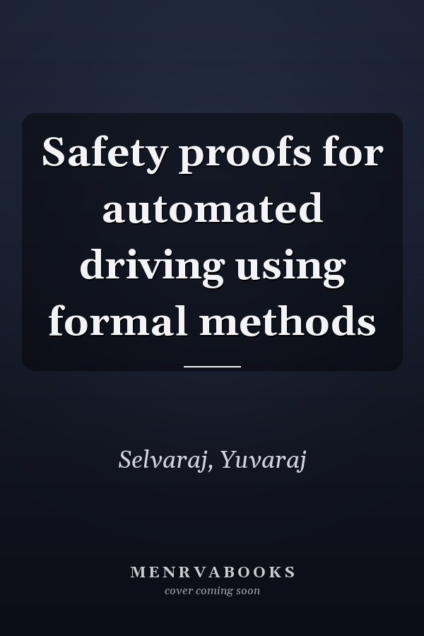 Safety proofs for automated driving using formal methods