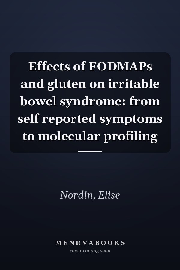 Effects of FODMAPs and gluten on irritable bowel syndrome: from self reported symptoms to molecular profiling