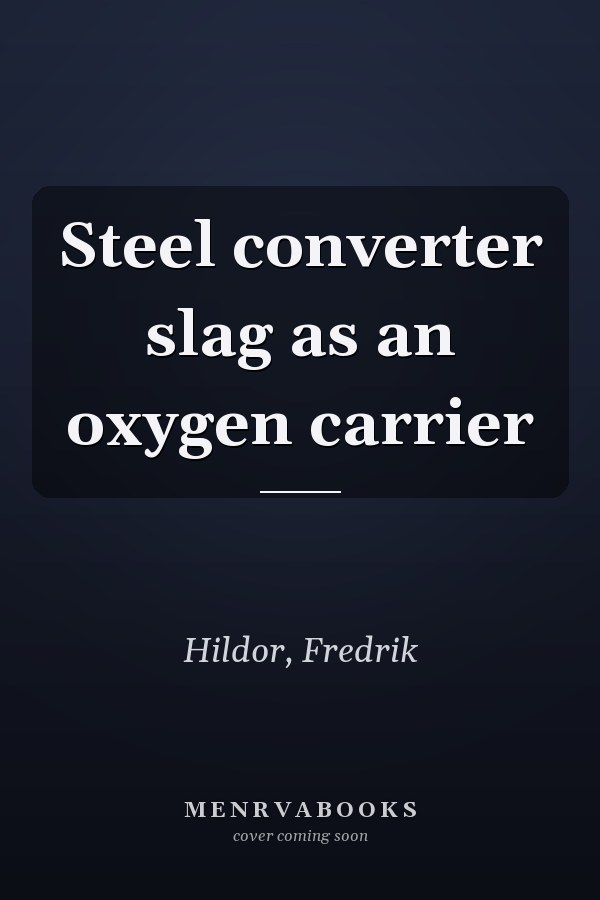 Steel converter slag as an oxygen carrier