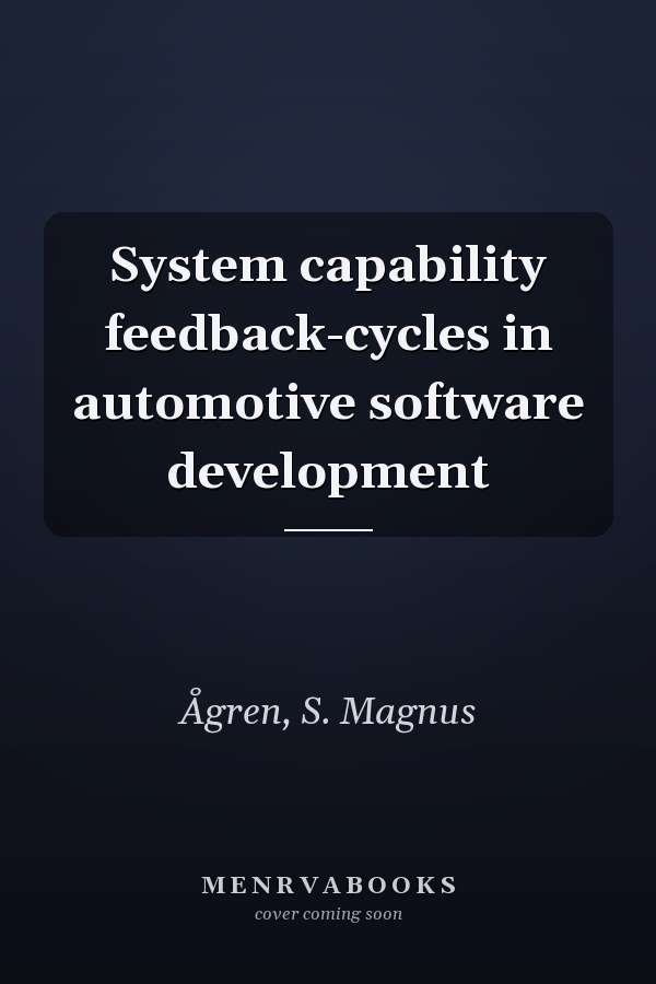System capability feedback-cycles in automotive software development