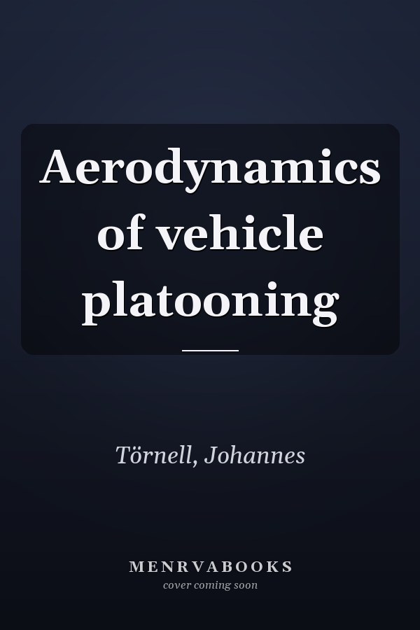 Aerodynamics of vehicle platooning