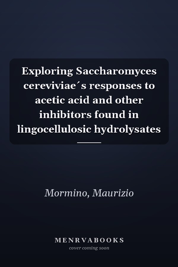 Exploring Saccharomyces cereviviae´s responses to acetic acid and other inhibitors found in lingocellulosic hydrolysates
