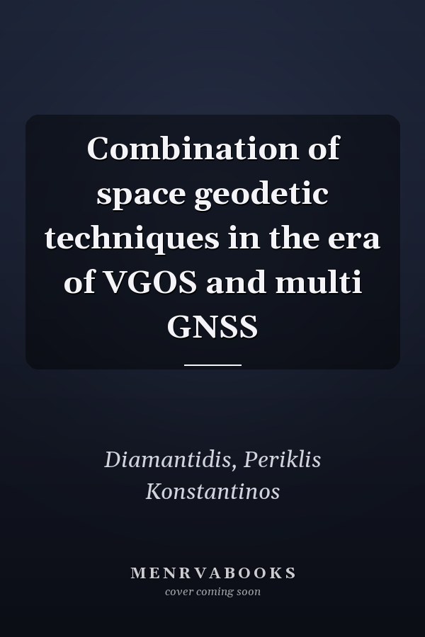Combination of space geodetic techniques in the era of VGOS and multi GNSS