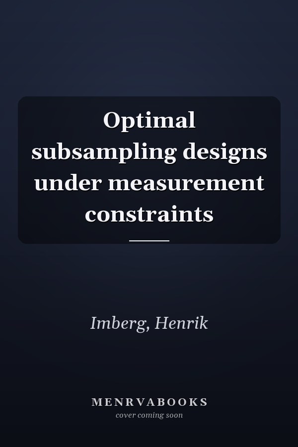 Optimal subsampling designs under measurement constraints