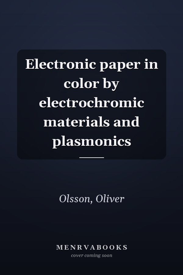 Electronic paper in color by electrochromic materials and plasmonics