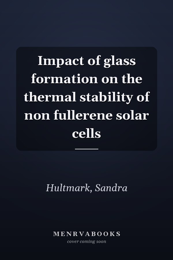 Impact of glass formation on the thermal stability of non fullerene solar cells