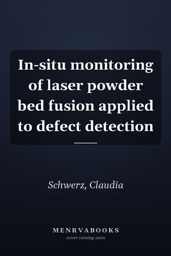 In-situ monitoring of laser powder bed fusion applied to defect detection