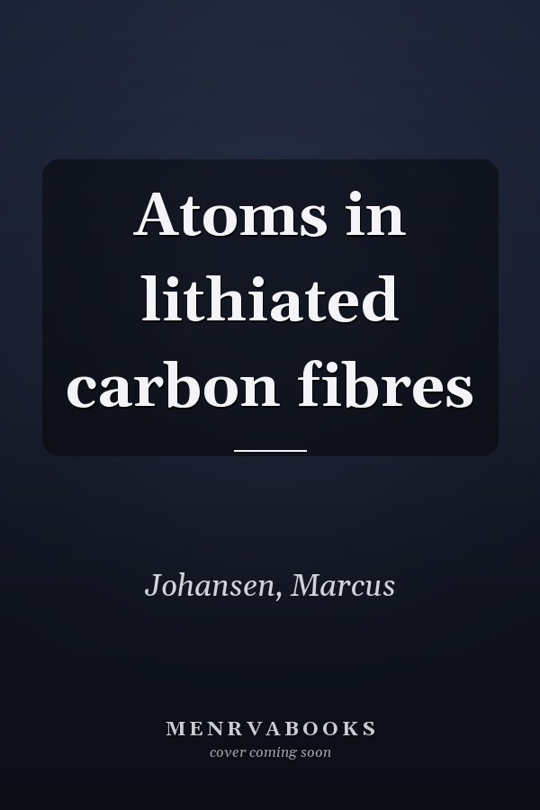 Atoms in lithiated carbon fibres