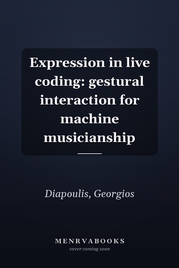 Expression in live coding: gestural interaction for machine musicianship