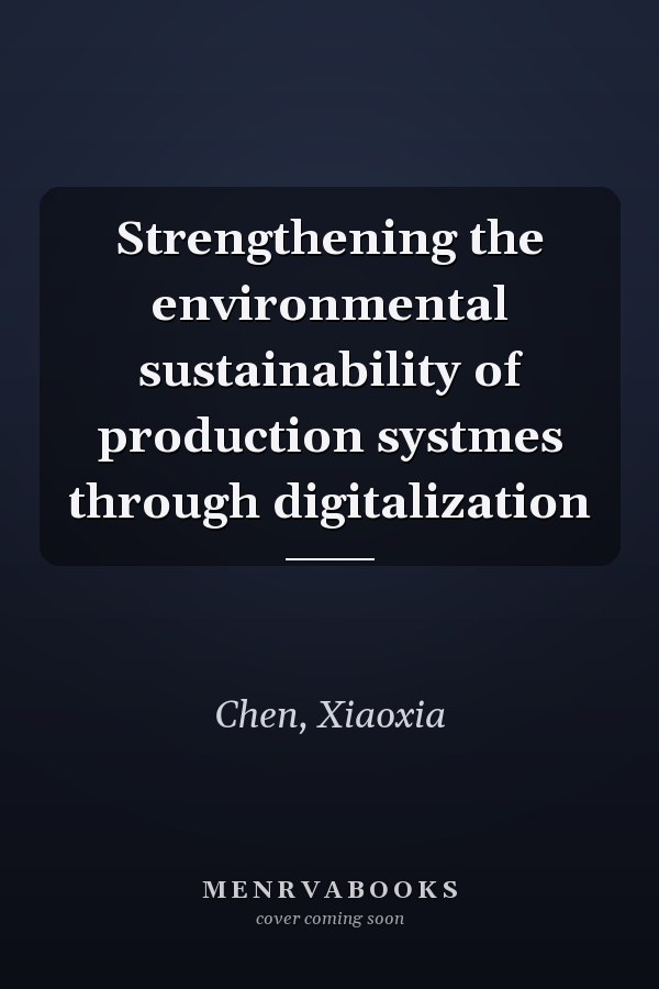 Strengthening the environmental sustainability of production systmes through digitalization