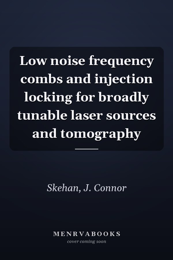 Low noise frequency combs and injection locking for broadly tunable laser sources and tomography