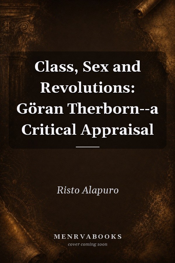 Class, Sex and Revolutions: Göran Therborn--a Critical Appraisal