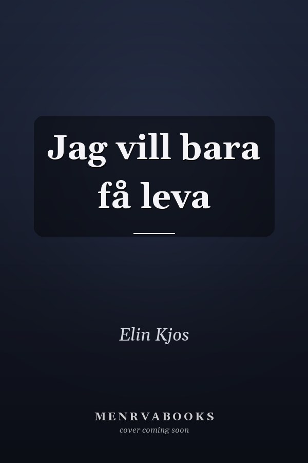 Jag vill bara få leva