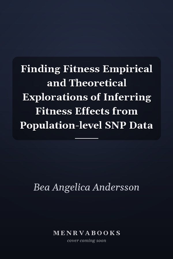 Finding Fitness Empirical and Theoretical Explorations of Inferring Fitness Effects from Population-level SNP Data
