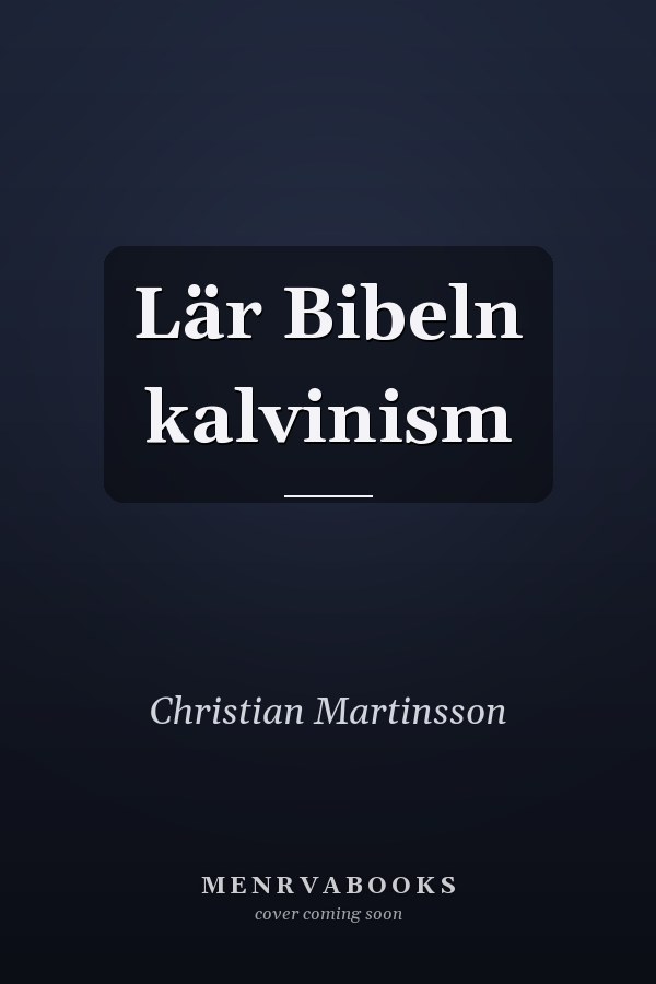 Lär Bibeln kalvinism