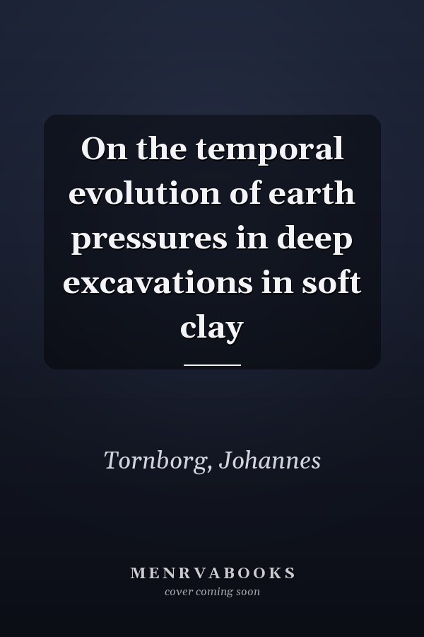 On the temporal evolution of earth pressures in deep excavations in soft clay